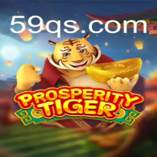ProsperityTiger: Um Mergulho no Mundo do Jogo Revelação de 59Q.COM